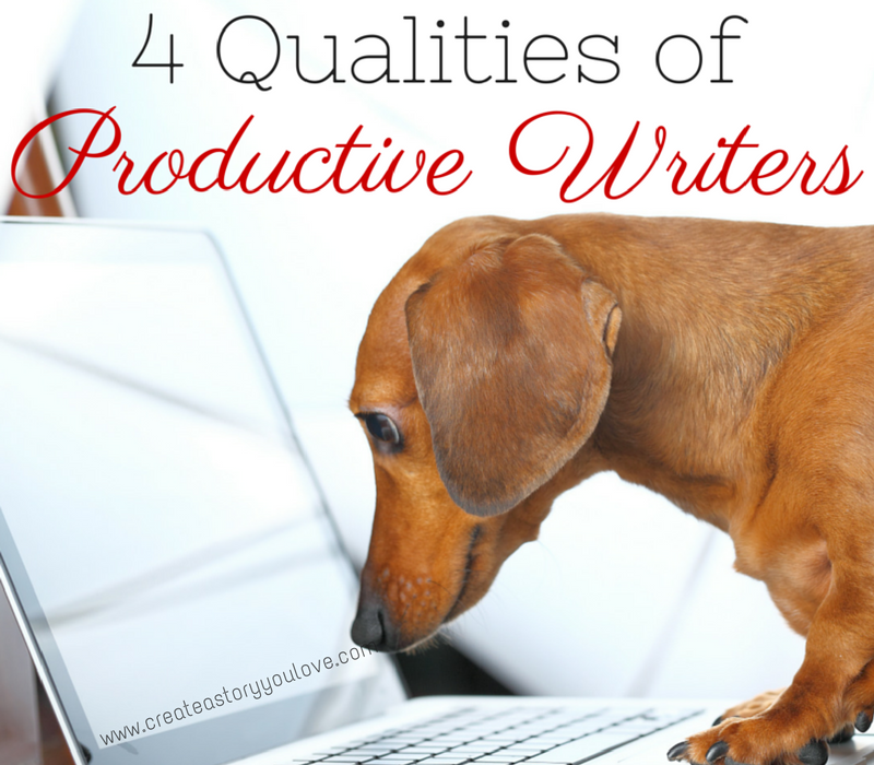 4-qualities-of-productive-writers-createastoryyoulove