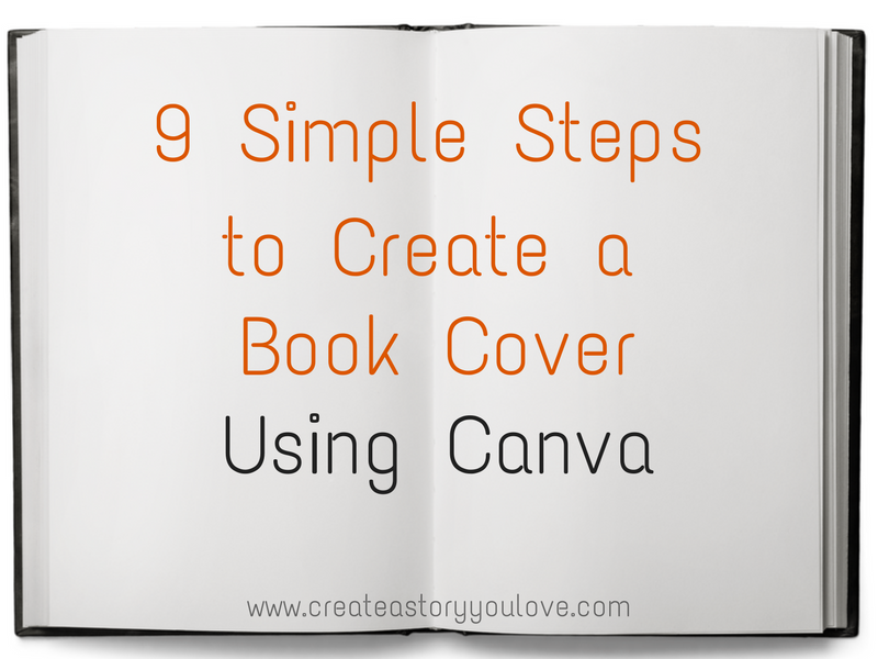 9 Simple Steps to Create a Book Cover Using Canva